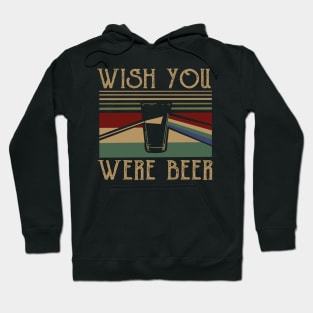 Retro Wish You Were Beer Hoodie